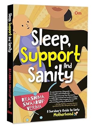 Sleep Support And Sanity A Survivors Guide To Early Motherhood