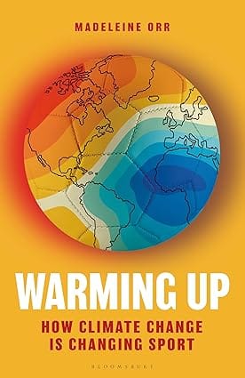 Warming Up How Climate Change Is Changing Sport