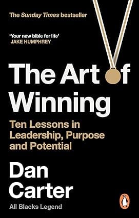 The Art Of Winning Ten Lessons In Leadership, Purpose And Potential