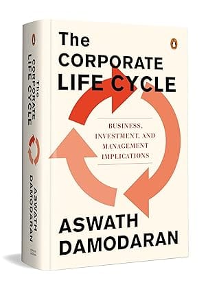 The Corporate Life Cycle Business, Investment, And Management Implications