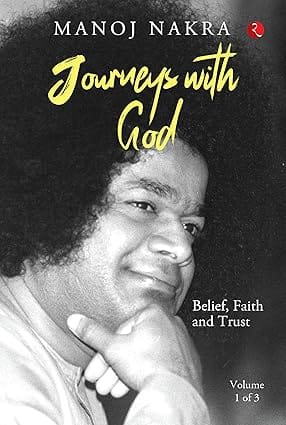 Journeys With God (volume 1 Of 3) Belief, Faith And Trust