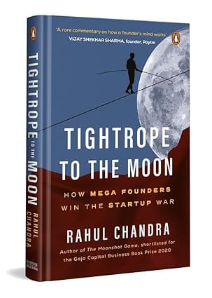 Tightrope To The Moon How Mega Founders Win The Start-up War