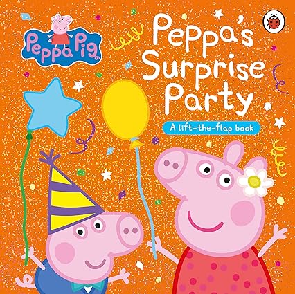 Peppa Pig Peppas Surprise Party A Lift-the-flap Book