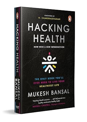 Hacking Health The Only Book You Will Ever Need To Live Your Healthiest Life Now With A New Introduction