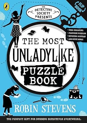 The Detective Society Presents The Most Unladylike Puzzle Book