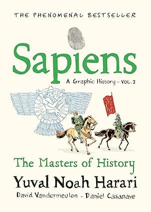 Sapiens A Graphic History, Volume 3