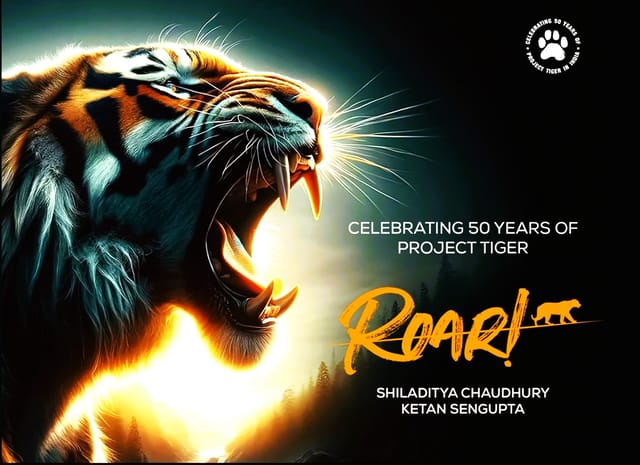 Roar! Celebrating 50 Years Of Project Tiger In India