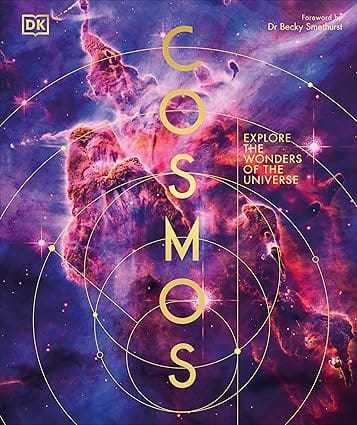 Cosmos Explore The Wonders Of The Universe (dk Secret World Encyclopedias)