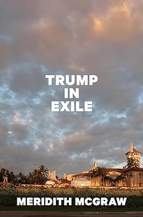 Trump In Exile