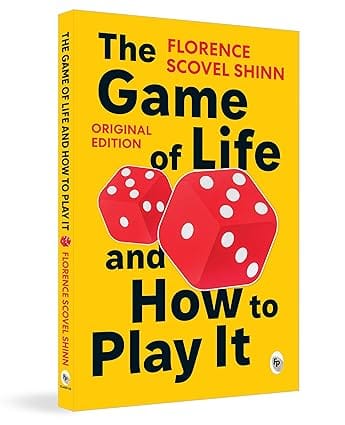 The Game Of Life And How To Play It