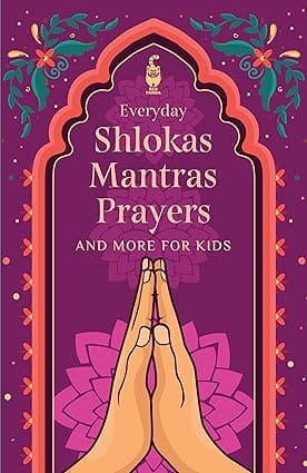 Everyday Shlokas Mantras Prayers And More For Kids