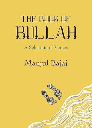 The Book Of Bullah A Selection Of Verses