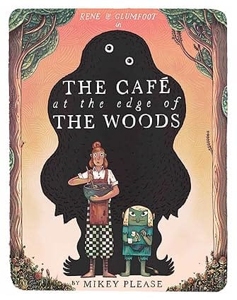 The Cafe At The Edge Of The Woods