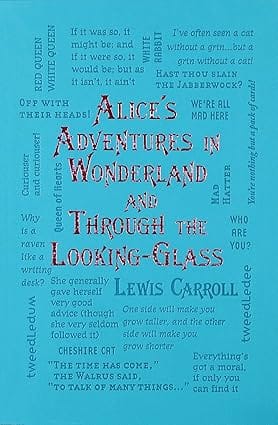 Alices Adventures In Wonderland And Through The Looking-glass