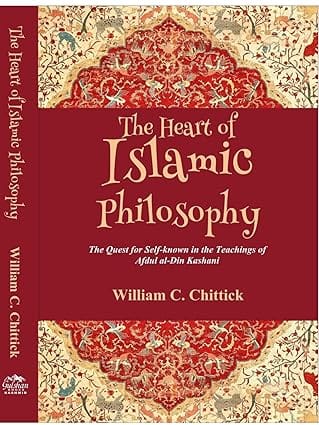 The Heart Of Islamic Philosophy