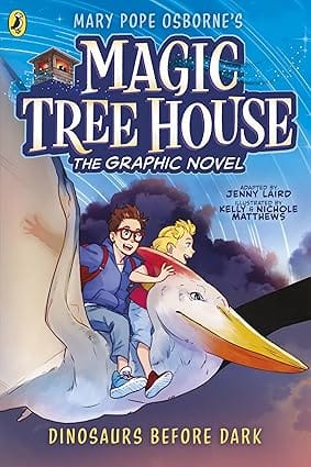 Magic Tree House Dinosaurs Before Dark The Graphic Novel