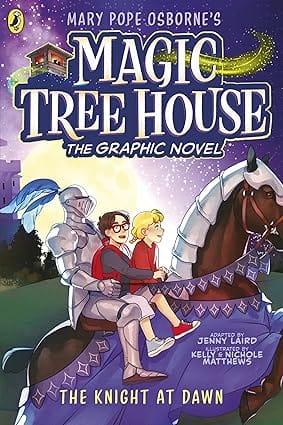 Magic Tree House The Knight At Dawn The Graphic Novel