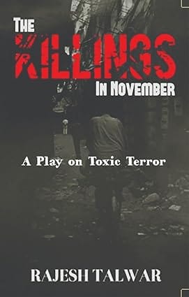 The Killings In November A Play On Toxic Terror