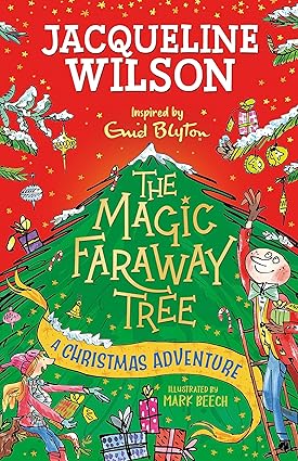 The Magic Faraway Tree A Christmas Adventure