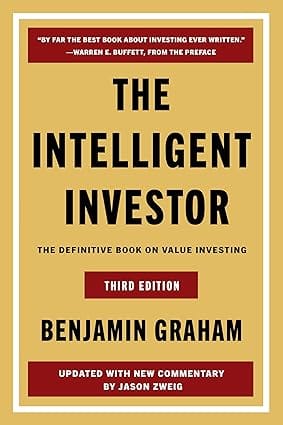 The Intelligent Investor The Definitive Book On Value Investing (third Edition)