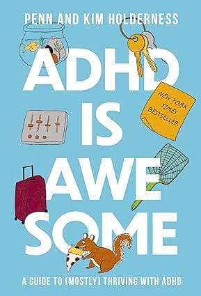 Adhd Is Awesome A Guide To (mostly) Thriving With Adhd