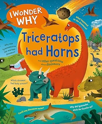 I Wonder Why Triceratops Had Horns