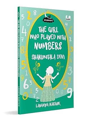 The Girl Who Played With Numbers Shakuntala Devi