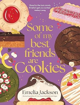 Some Of My Best Friends Are Cookies Recipes For Baking Perfection