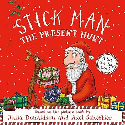 Stick Man The Present Hunt A Lift The Flap Adventure