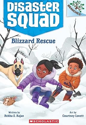 Disaster Squad #03 Blizzard Rescue (a Branches Book)