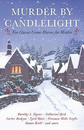 Murder By Candlelight Ten Classic Tales For Winter