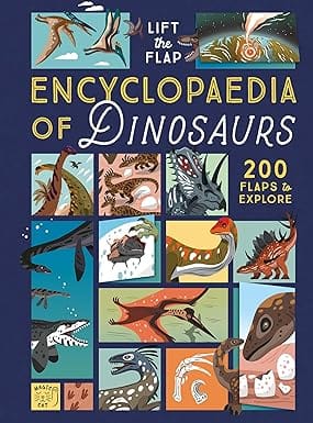 Lift-the-flap Encyclopaedia Of Dinosaurs 200 Flaps To Explore