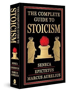 The Complete Guide To Stoicism (deluxe Hardbound Edition)