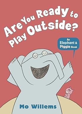 Are You Ready To Play Outside?