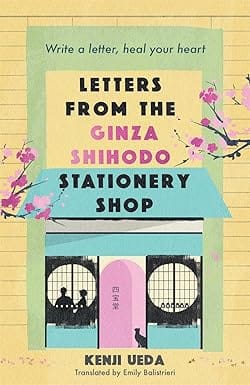 Letters From The Ginza Shihodo Stationery Shop