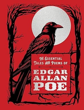 The Essential Tales And Poems Of Edgar Allan Poe