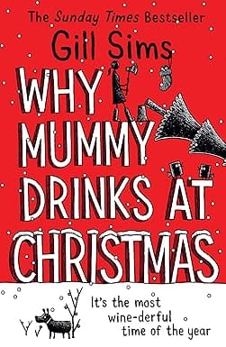 Why Mummy Drinks At Christmas