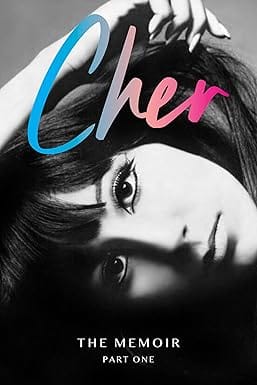 Cher The Memoir, Part One