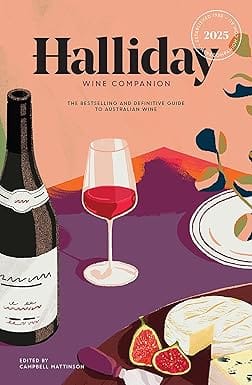 Halliday Wine Companion 2025 The Bestselling And Definitive Guide To Australian Wine