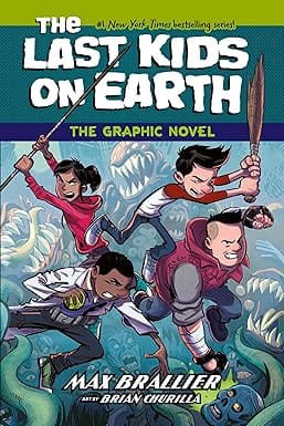 The Last Kids On Earth The Graphic Novel