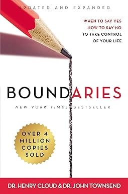 Boundaries Updated And Expanded Edition Enlarged When To Say Yes, How To Say No To Take Control Of Your Life