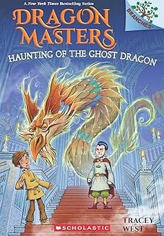 Dragon Masters #27 Haunting Of The Ghost Dragon (a Branches Book)