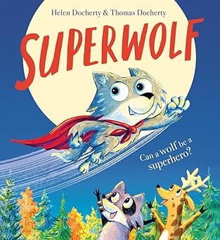 Superwolf Can A Wolf Be A Superhero?