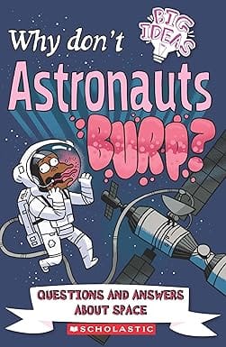 Why Dont Astronauts Burp?