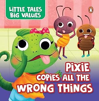 Little Tales Big Values Pixie Copies All The Wrong Things