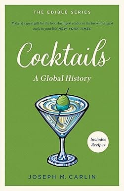 Cocktails A Global History