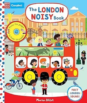 The London Noisy Book A Press-the-page Sound Book (campbell London, 8)