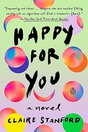 Happy For You A Novel