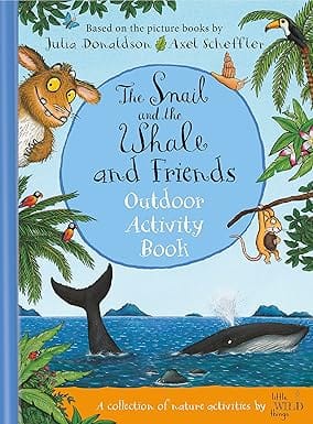 The Snail And The Whale And Friends Outdoor Activity Book