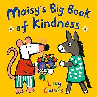 Maisys Big Book Of Kindness